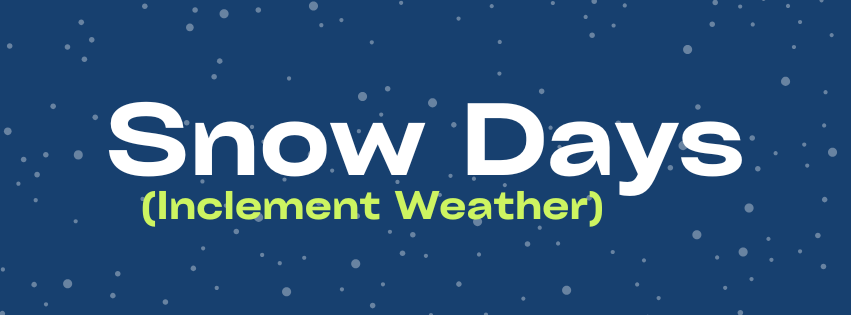 Snow Days and Inclement Weather